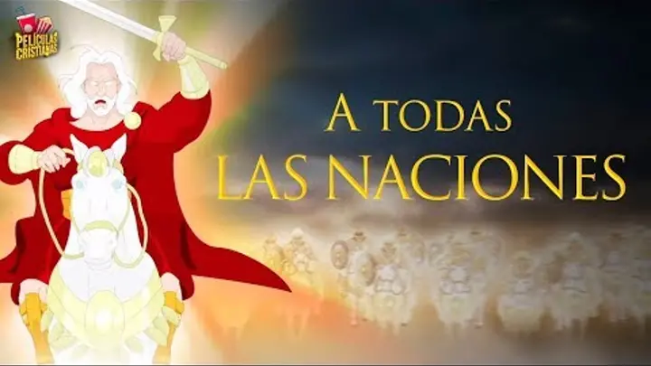 A Todas Las Naciones (2017) - 1080p